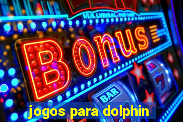 jogos para dolphin